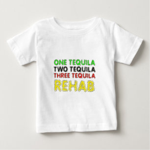 En Tequila, Två Tequila, Tre Tequila, Rehabiliteri T Shirt