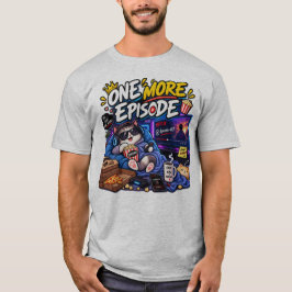 En till avsnitt – Rolig Binge Watching Meme Design T Shirt