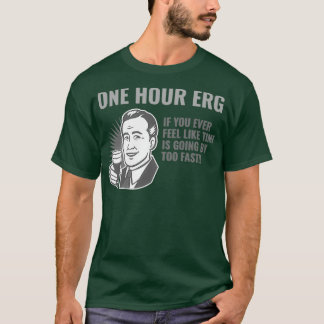 En timme Erg T Shirt