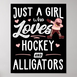 En Tjej Som älskar Hockey Och Alligatorer Present Poster