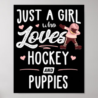 En Tjej Som älskar Hockey Och Valpar Present Kvinn Poster