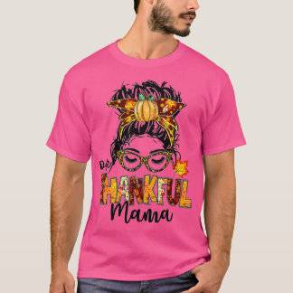 En tjusig Mamma Funny Pumpkin Messy Bun Thanksgi T Shirt
