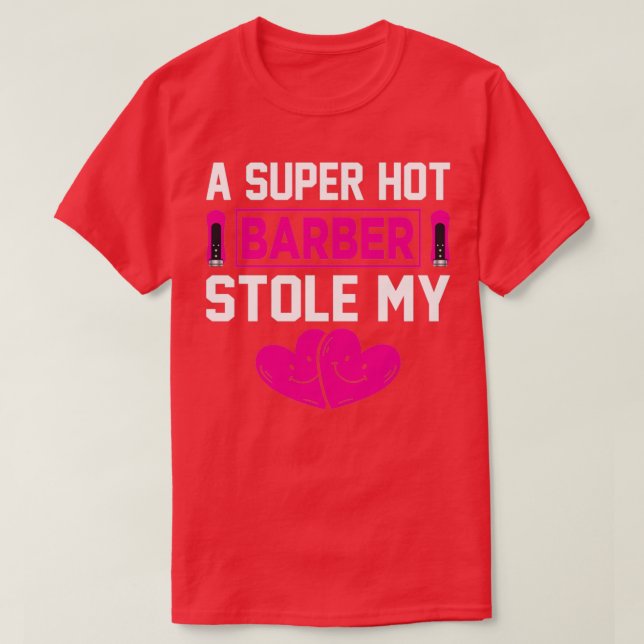 En Toppen Barber Stole My Heart Exklusiv Gift F T Shirt (Design framsida)