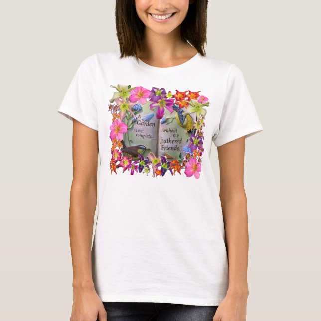 En trädgård är inte färdig. tee shirt (Framsida)