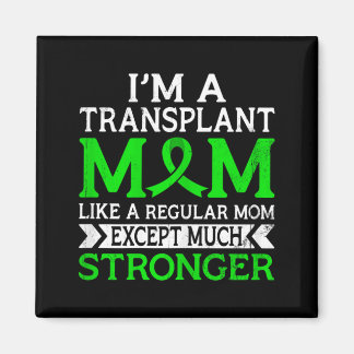 En transplanterad mamma som en vanlig mamma levert magnet