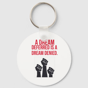 En uppskjuten Dream är en nekad Dream-offert Nyckelring