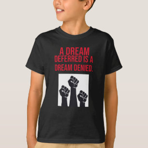 En uppskjuten Dream är en nekad Dream-offert T Shirt
