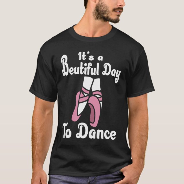En vacker dag att dansa Ballerina Ballet Dan T Shirt (Framsida)