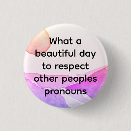 En vacker dag att respektera andra folkuttalanden knapp