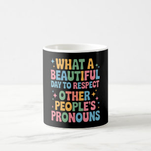 En vacker dag att respektera andra människors pron kaffemugg