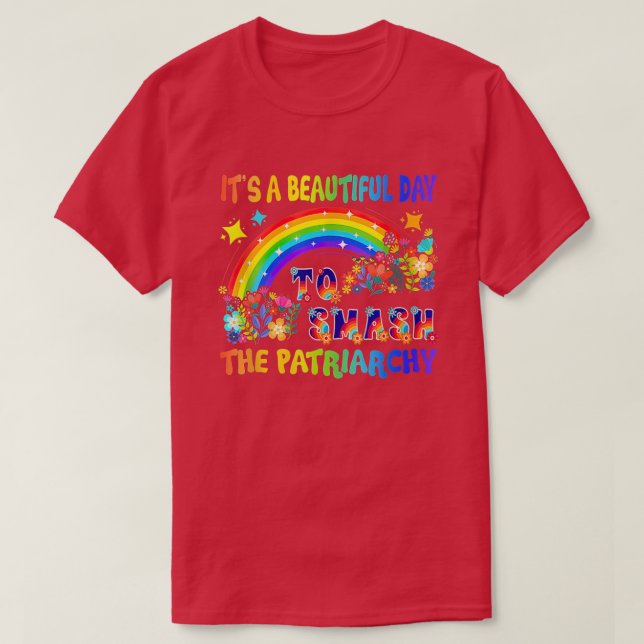 En vacker dag för att krossa patriarkaterren t shirt (Design framsida)