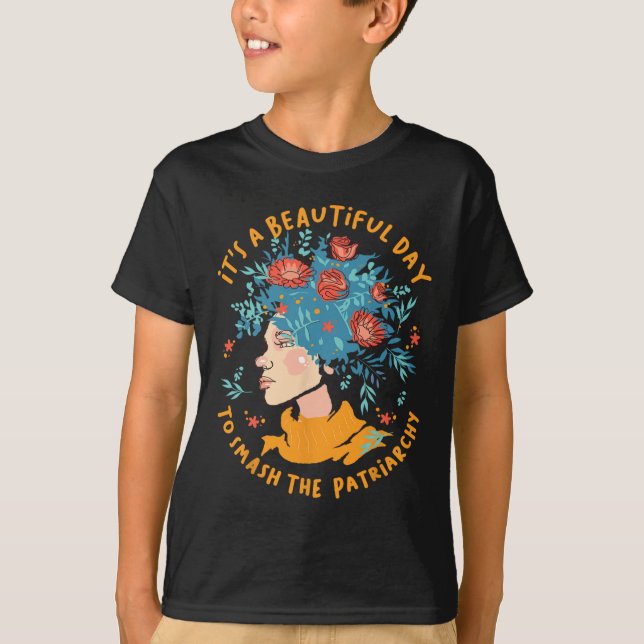 En vacker dag för att krossa patriarkatet Flower T Shirt (Framsida)