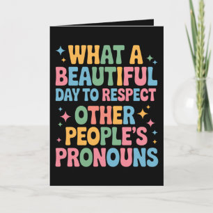 En vacker dag för att respektera andras pronouns kort