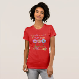 En vacker dag för leende grafik - Kvinnor T Shirt