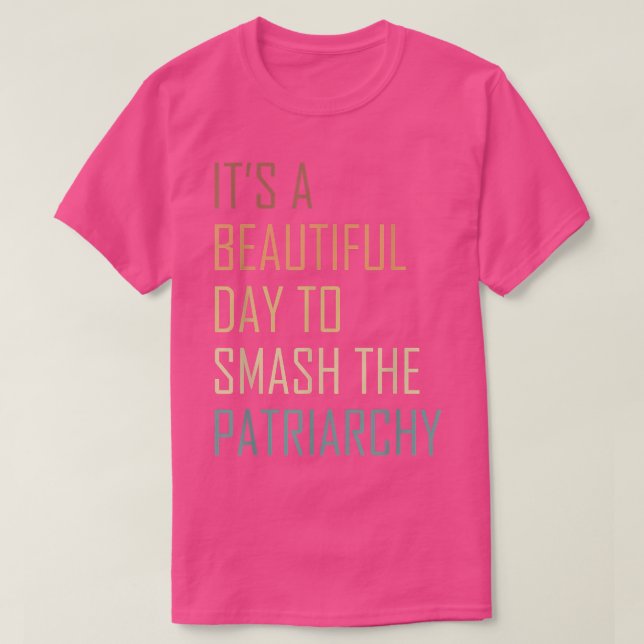 En vacker dag för patriarkin t shirt (Design framsida)