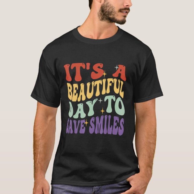 En vacker dag för Spara Smiles Dental Hygieni T Shirt (Framsida)