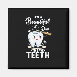 En vacker dag för Spara Teeth för tandläkare Magnet