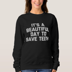 En vacker dag för Spara Teeth-tjuvtandläkare T Shirt