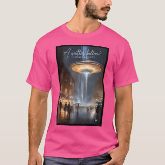 En väderballong jag vill leva på t shirt