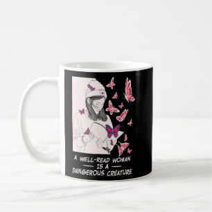 En välläst kvinna är en farlig läs kaffemugg