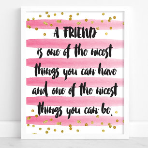 En vän är en av de trevligaste sakerna du kan ha poster