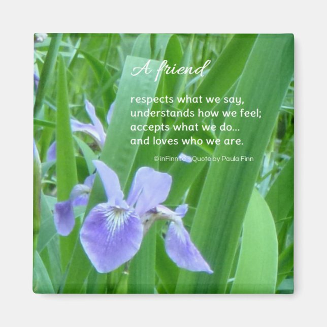 En vän respekterar vad vi säger.. Vänskap citat Magnet (Framsidan)