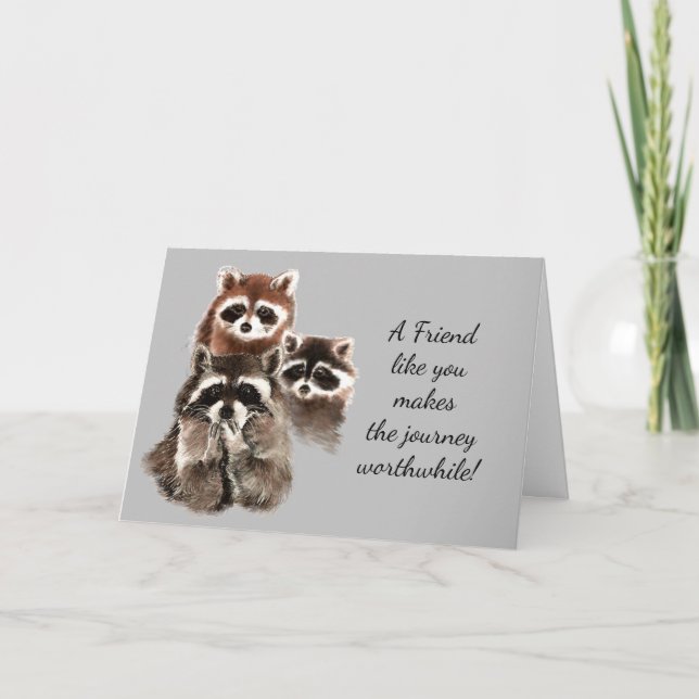 En vän som du Journey WorthMedan Raccoon Roligt Kort (Framsida)