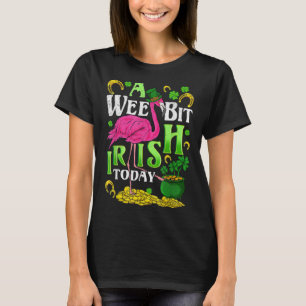 En veckas irländare idag St. Patricks Day Flamingo T Shirt