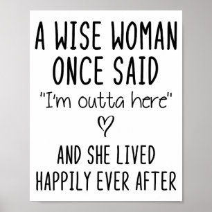 En vis kvinna sa rolig feministisk citatpresent poster