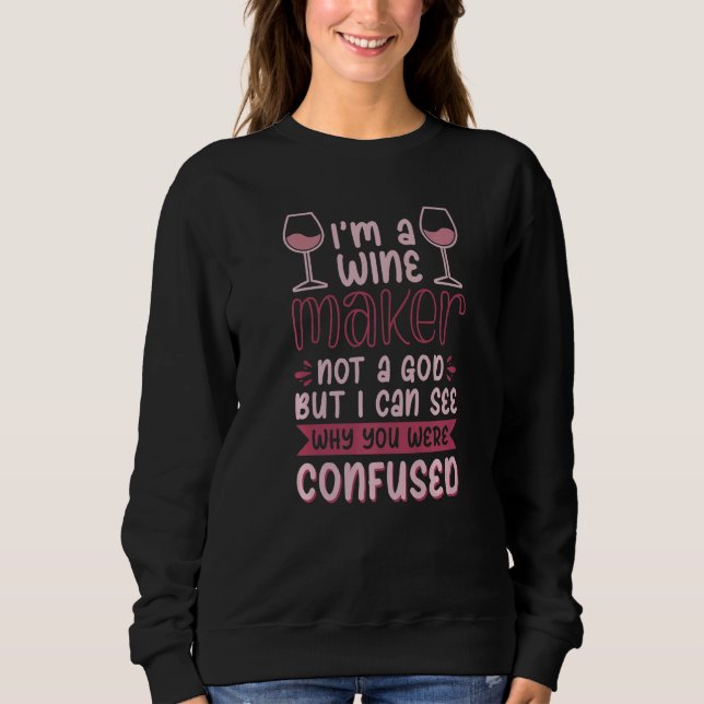 En Winemaker, inte en Gud, men jag förstår varför  T Shirt (Framsida)
