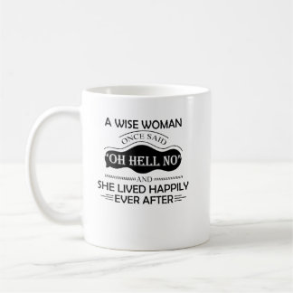 En Wise Woman One sa helvetet ingen konstig Kaffemugg