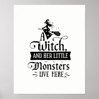 En Witch och hennes små monster bor här Poster