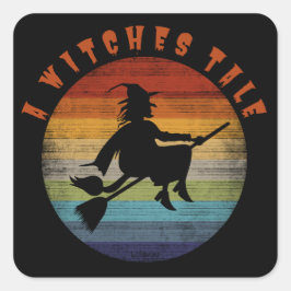 EN WITCHES TALE Lustig häxhalloween Fyrkantigt Klistermärke
