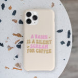 En Yawn är en tyst Skräm för kaffefyng Rosa<br><div class="desc">Det här är en Yawn är en tyst Skräm för Coffee Funny Rosa Retro Cute iPhone Telefonväska!</div>