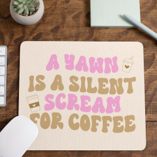 En Yawn är en tyst Skräm för kaffefyng Rosa Musmatta