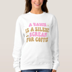 En Yawn är en tyst Skräm för kaffefyng Rosa T Shirt