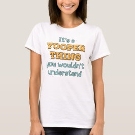 En Yooper Sak T-Shirt