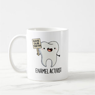 Enamel Activist Funny Dental Tooth Pun Kaffemugg