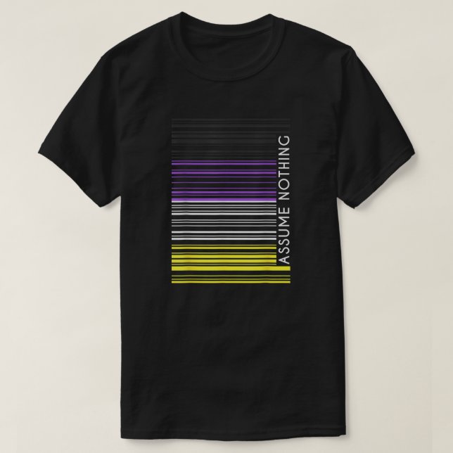 Enby Code - Assume Absolutely Nothing T Shirt (Design framsida)