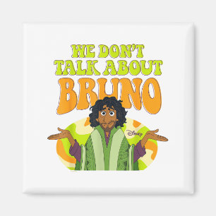 Encanto - Vi pratar inte om Bruno  Magnet