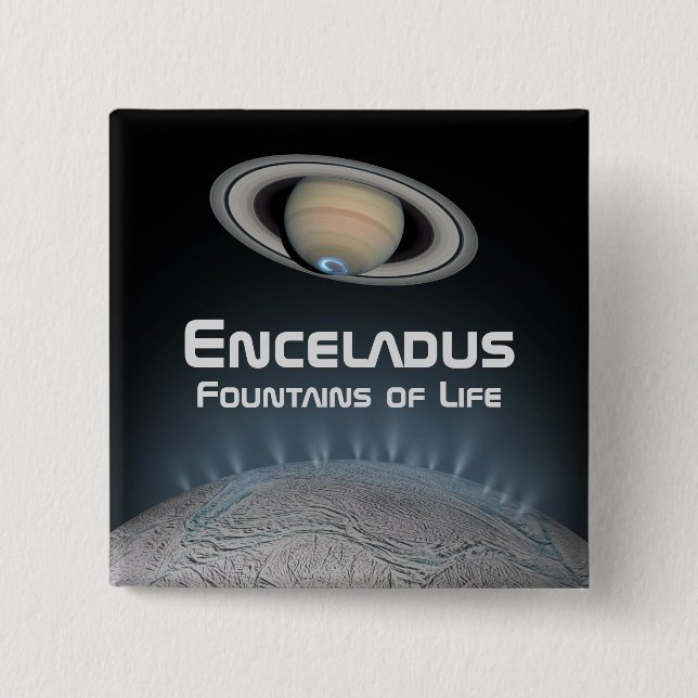Enceladus Saturn Måne Fontän of Life Knapp (Framsida)