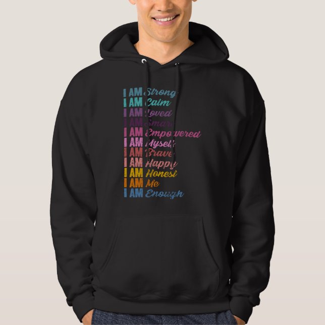 Encouraging Self Affirmations Humanity Love Positi Hoodie (Framsida)