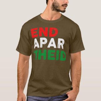 End Apartheid T Shirt