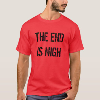 END ÄR NIGH TRÖJA
