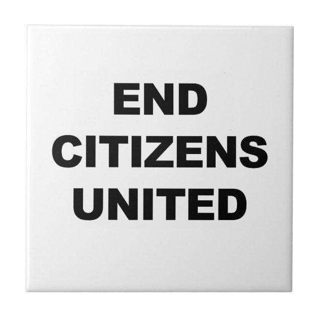 End Citizens United Kakelplatta (Framsidan)