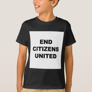End Citizens United Tee Shirt