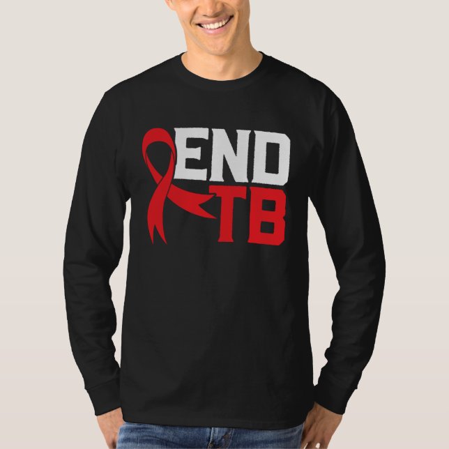 End TB Tuberculosis Warrior Tuberculosis Awareness T Shirt (Framsida)