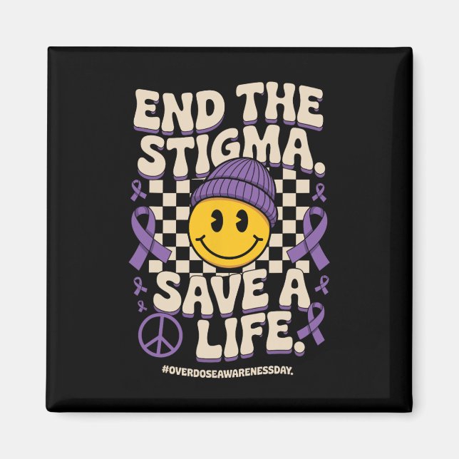 End The Stigma Save A Life Groovy Overdose Awarene Magnet (Framsidan)
