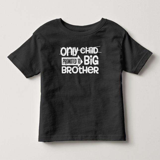 Enda barn befordras till storebrors tillkännagivan t shirt (Framsida)