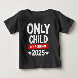 Enda barn som upphör 2025 Big Brother befordrad T Shirt
